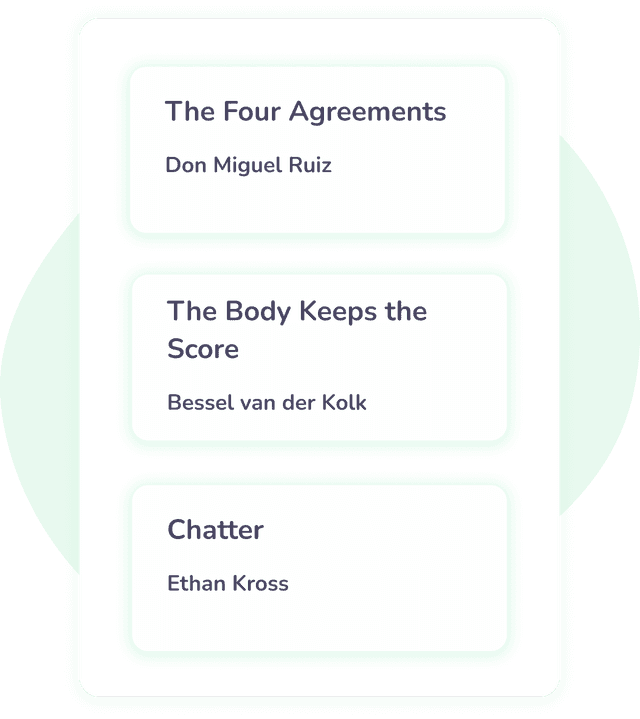 Image présentant une liste de livres qui ont donné à Chirpi de l'inspiration concernant le changement de pensées et de comportements pour le mieux : The Four Agreements de Don Miguel Ruiz, The Body Keeps the Score by Bessel van der Kolk, et Chatter de Ethan Kross