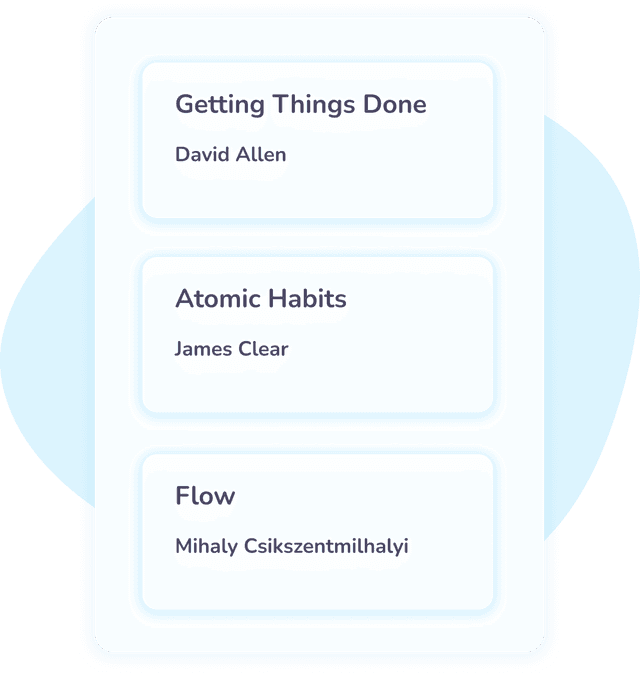 Imagen que presenta una lista de libros que dieron a Chirpi inspiración sobre cómo alcanzar metas de vida y productividad: Getting Things Done de David Allen, Atomic Habits de James Clear y Flow de Mihaly Csikszentmihalyi